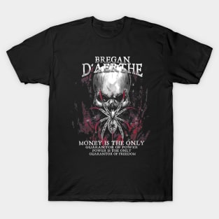 Bregan D'aerthe Power is the Only Guarantor of Freedom Drow Mercenary Menzoberranzan Jarlaxle The Underdark T-Shirt